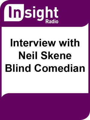 cover image of Interview with Neil Skene - Blind Comedian